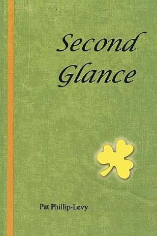 Knjiga Second Glance Pat Phillip Levy
