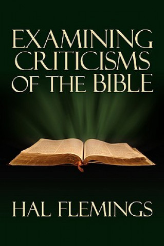 Kniha Examining Criticisms of the Bible Hal Flemings