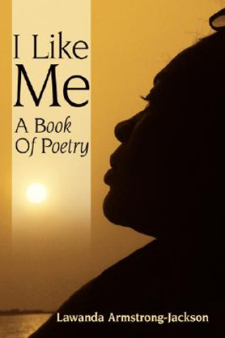 Knjiga I Like Me Lawanda Armstrong-Jackson