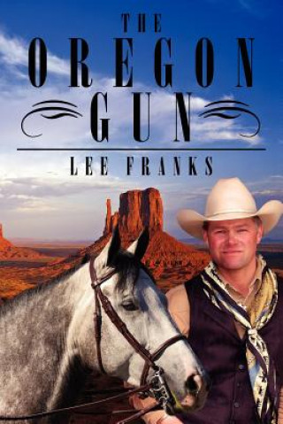 Knjiga Oregon Gun Lee Franks