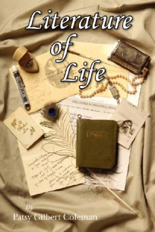 Kniha Literature of Life Patsy Gilbert Coleman