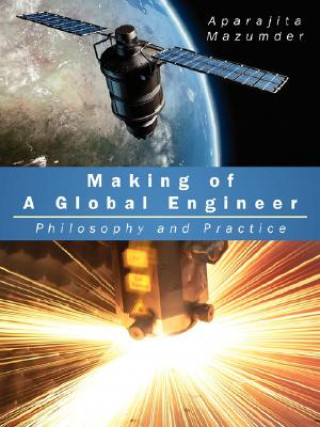 Книга Making of A Global Engineer Aparajita Mazumder