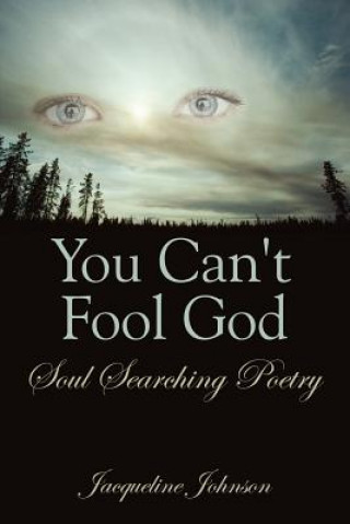 Książka You Can't Fool God Jacqueline Johnson