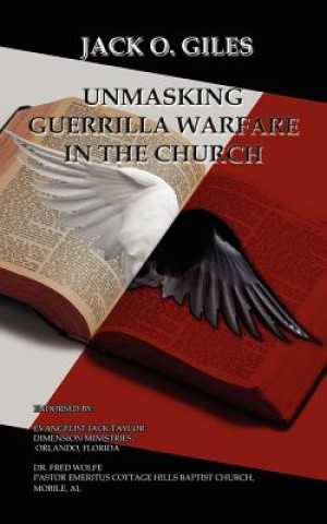 Książka Unmasking Guerrilla Warfare in the Church Jack O Giles