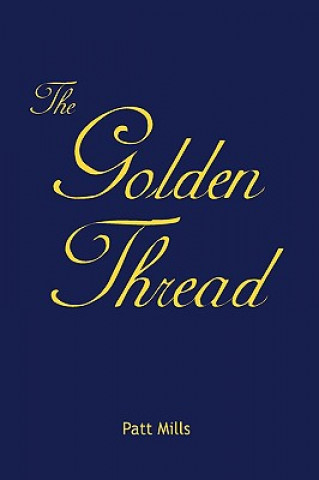 Książka Golden Thread Patt Mills