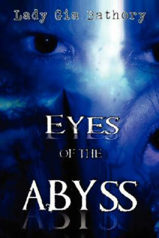 Книга Eyes of the Abyss Lady Gia Bathory