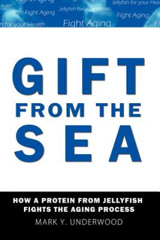 Könyv Gift From The Sea Mark Y Underwood