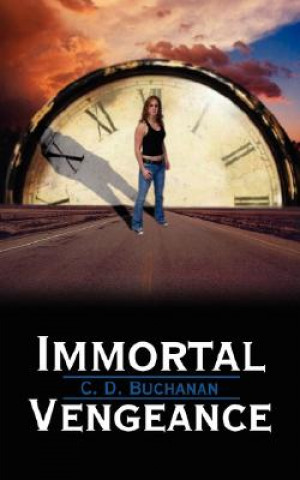 Knjiga Immortal Vengeance C D Buchanan