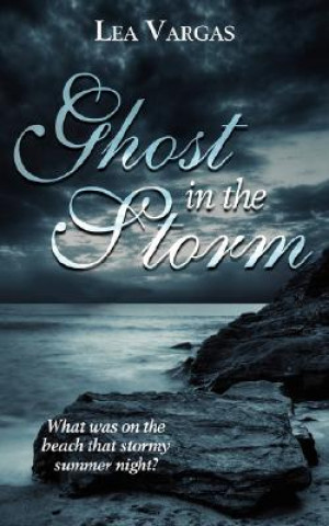 Knjiga Ghost in the Storm Lea Vargas