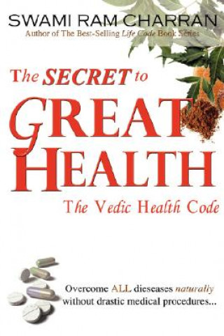 Book Secret to Great Health Swami Ram Charran