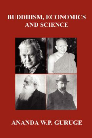 Knjiga Buddhism, Economics and Science Ananda W P Guruge