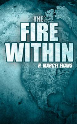 Knjiga Fire Within H Marcel Evans