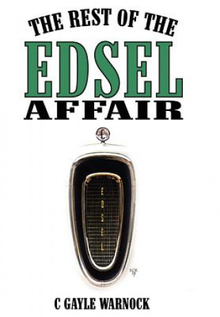 Könyv Rest of the Edsel Affair C Gayle Warnock