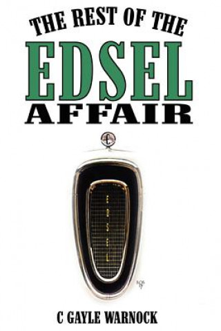 Könyv Rest of the Edsel Affair C Gayle Warnock