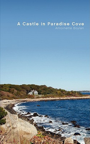 Buch Castle in Paradise Cove Antoinette Boylan