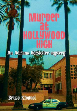 Carte Murder at Hollywood High Bruce Kimmel