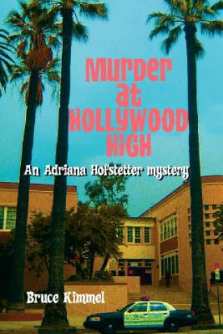 Carte Murder at Hollywood High Bruce Kimmel