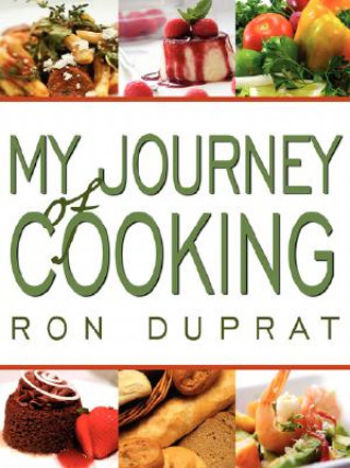 Könyv My Journey of Cooking Ron Duprat