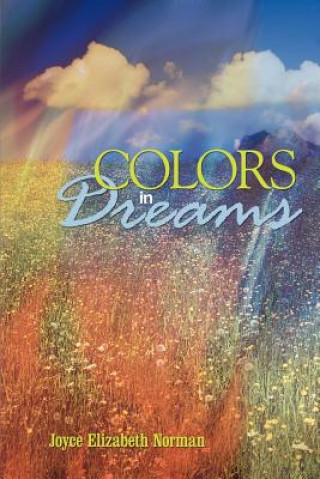 Könyv Colors in Dreams Joyce Elizabeth Norman