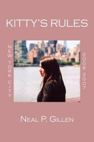 Könyv Kitty's Rules Neal P Gillen