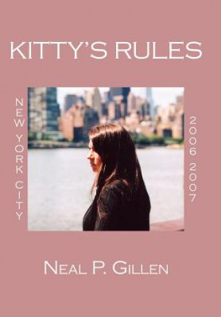Kniha Kitty's Rules Neal P Gillen