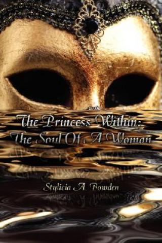 Knjiga Princess Within Stylicia A Bowden