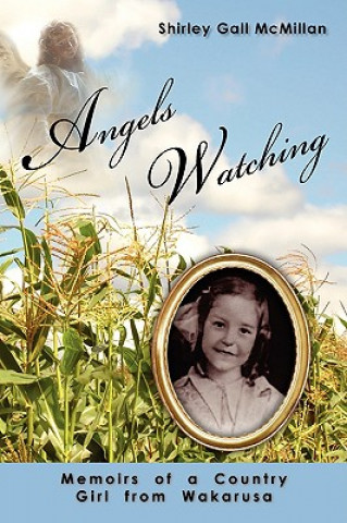 Knjiga Angels Watching Shirley Gall McMillan