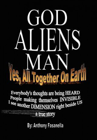 Knjiga God, Aliens, Man Anthony Fasanella