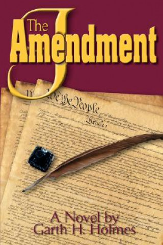 Knjiga J Amendment Garth H. Holmes