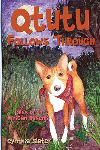 Книга Qtutu Follows Through Cynthia Slater