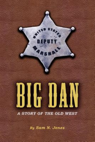 Kniha Big Dan Sam N Jones