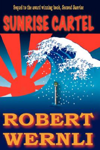 Kniha Sunrise Cartel Robert Wernli