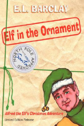 Libro Elf in the Ornament E L Barclay