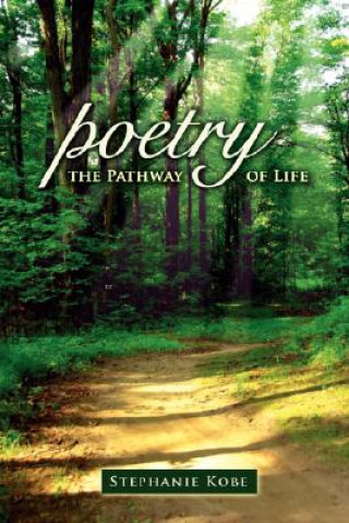 Carte Poetry the Pathway of Life Stephanie Kobe