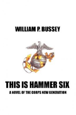Kniha This is Hammer Six William P Bussey