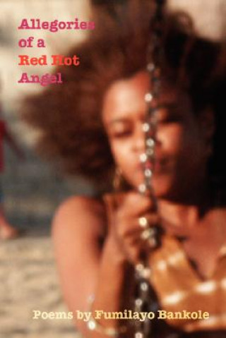 Book Allegories of a Red Hot Angel Fumilayo Bankole