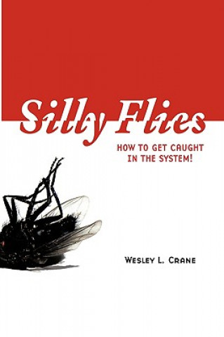 Kniha Silly Flies Wesley L Crane