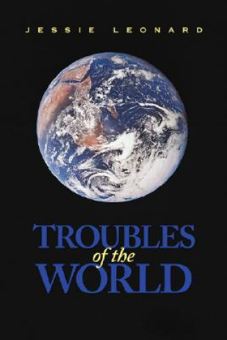 Kniha Troubles of the World Jessie Leonard