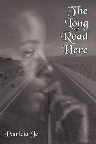 Knjiga Long Road Here Patricia Je