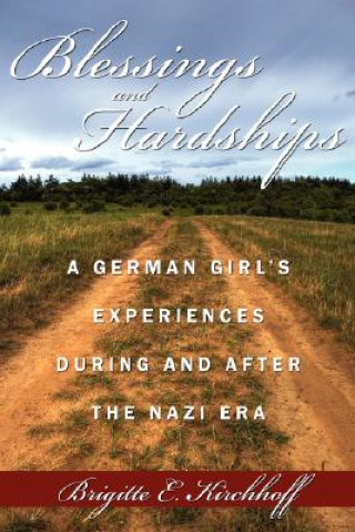 Книга Blessings and Hardships Brigitte E Kirchhoff