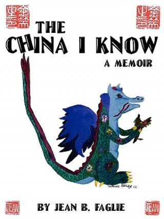 Knjiga China I Know Jean B Faglie