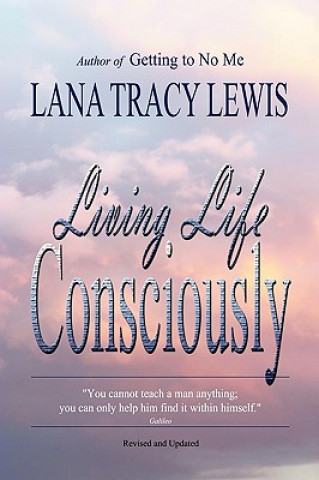 Kniha Living Life Consciously Lana Tracy Lewis