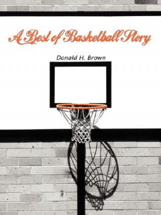 Buch Best of Basketball Story Donald H Brown