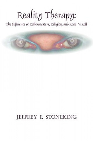 Knjiga Reality Therapy Jeffrey P Stoneking