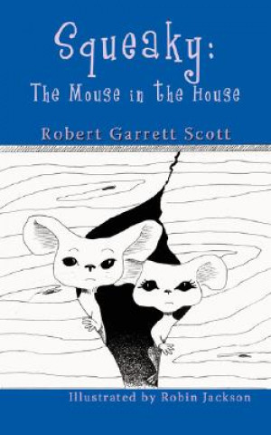 Książka Squeaky Robert Garrett Scott