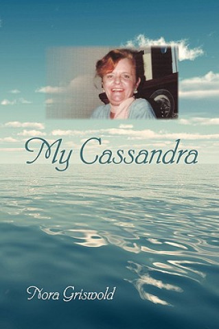 Книга My Cassandra Nora Griswold