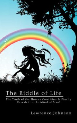 Kniha Riddle of Life Lawrence Johnson