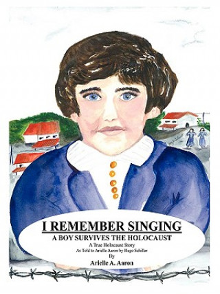 Knjiga I Remember Singing Hugo Schiller