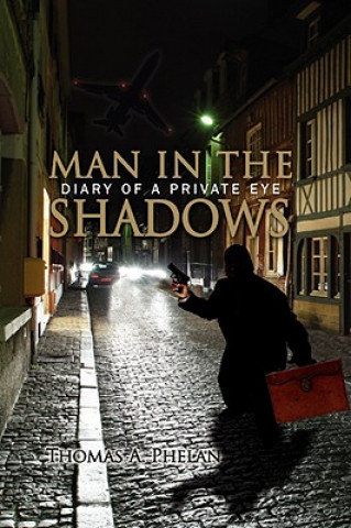 Book Man in the Shadows Thomas A Phelan