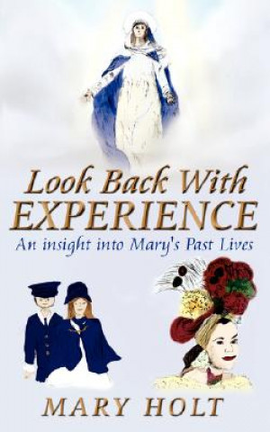 Knjiga Look Back With Experience Mary Holt